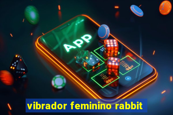 vibrador feminino rabbit